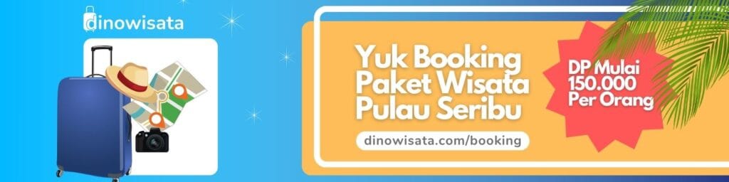 Banner Booking Paket Wisata Pulau Seribu - Tour Travel Wisata Pulau Seribu